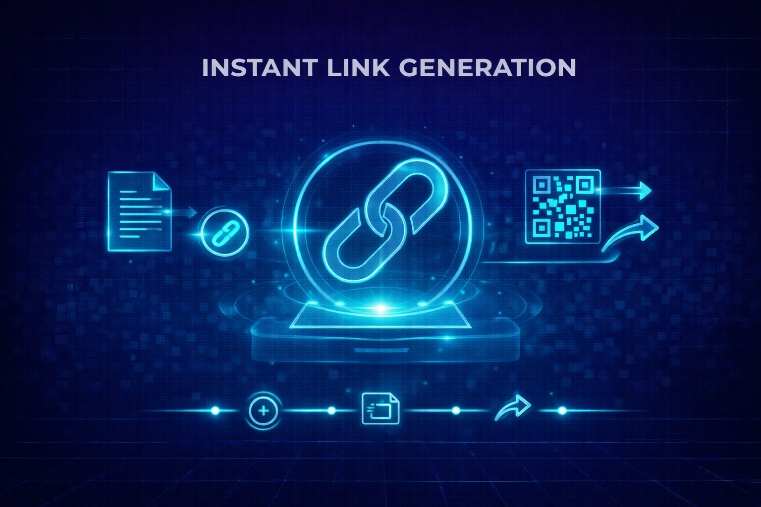 Instant Link Generation