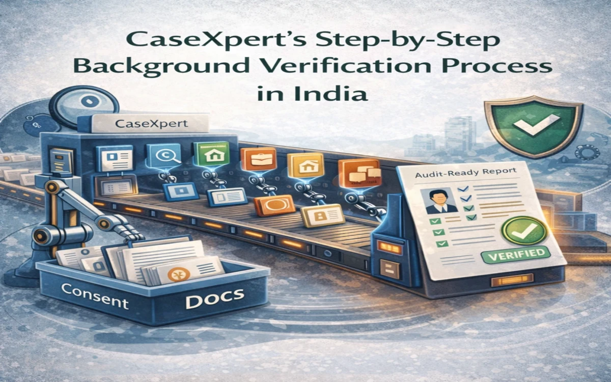 CaseXpert's Step-by-Step Background Verification Process